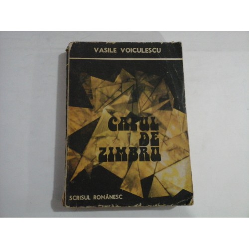 CAPUL DE ZIMBRU - Vasile VOICULESCU - Craiova, 1988 CAPUL DE ZIMBRU - Vasile VOICULESCU - Craiova, 1988